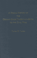 A social history of the German book trade in America to the Civil War