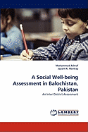 A Social Well-Being Assessment in Balochistan, Pakistan