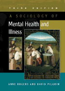 A Sociology of Mental Health and Illness
