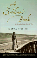 A Soldier's Book: A Novel of the Civil War