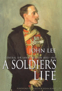 A Soldier's Life: General Sir Ian Hamilton, 1853-1947