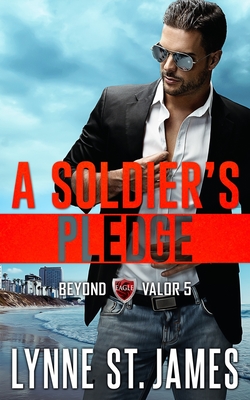 A Soldier's Pledge: An Eagle Security & Protection Agency Novel - St James, Lynne