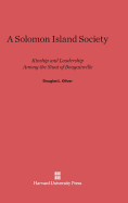 A Solomon Island Society: Kinship and Leadership Among the Siuai of Bougainville