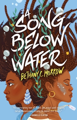 A Song Below Water - Morrow, Bethany C