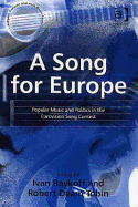 A Song for Europe: Popular Music and Politics in the Eurovision Song Contest