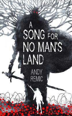 A Song for No Man's Land - Remic, Andy