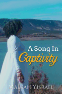 A Song in Captivity