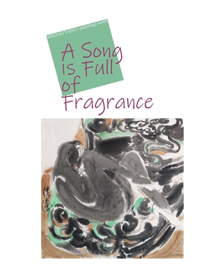 A song is full of fragrance - Yang, Weitao