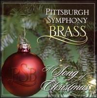 A Song of Christmas - Pittsburgh Symphony Brass