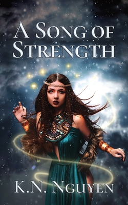 A Song of Strength - Nguyen, K N