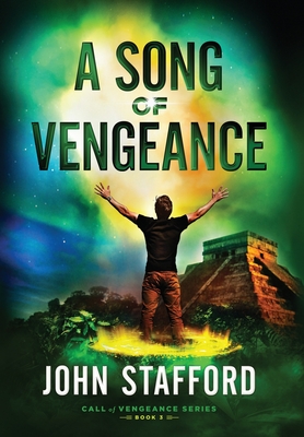 A Song of Vengeance - Stafford, John