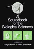 A Sourcebook for the Biological Sciences - Morholt, Evelyn, and Brandwein, Paul F