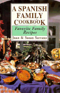 A Spanish Family Cookbook: Favorite Family Recipes