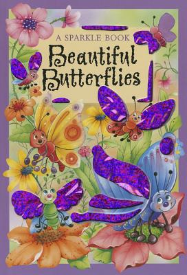 A Sparkle Book: Beautiful Butterflies - The Book Company Editorial