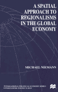 A spatial approach to regionalisms in the global economy