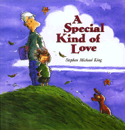 A Special Kind of Love - King, Stephen Michael