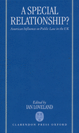 A Special Relationship?: American Influences on Public Law in the UK