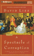 A Spectacle of Corruption - Liss, David, and Page, Michael (Read by)