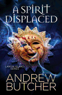 A Spirit Displaced