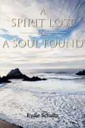 A Spirit Lost & a Soul Found