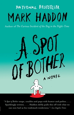 A Spot of Bother - Haddon, Mark