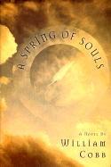 A Spring of Souls - Cobb, William