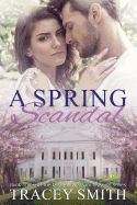 A Spring Scandal: Book Three of the Devereaux Manor Mystery Series
