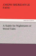 A Stable for Nightmares or Weird Tales