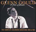 A State of Wonder: The Complete Goldberg Variations, 1955 & 1981