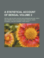 A Statistical Account of Bengal Volume 2