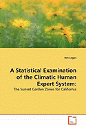 A Statistical Examination of the Climatic Human Expert System