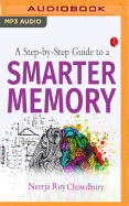 A Step-By-Step Guide to A Smarter Memory