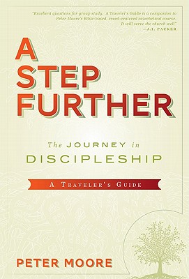 A Step Further: A Traveler's Guide - Moore, Peter C