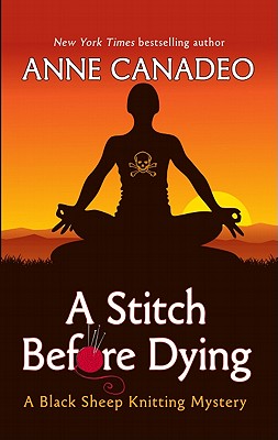 A Stitch Before Dying - Canadeo, Anne