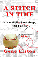 A Stitch in Time: A Baseball Chronology, 1845-2002