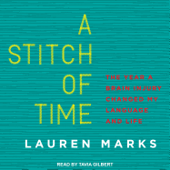 A Stitch of Time: The Year a Brain Injury Changed My Language and Life
