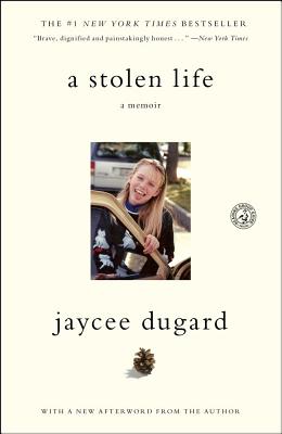 A Stolen Life: A Memoir - Dugard, Jaycee