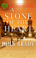 A Stone of the Heart: An Inspector Matt Minogue Mystery