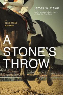 A Stone's Throw, 6: An Ellie Stone Mystery - Ziskin, James W