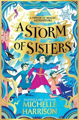 A Storm of Sisters: Bring the magic home with the Pinch of Magic Adventures - Harrison, Michelle