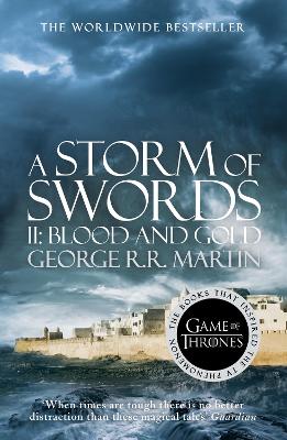 A Storm of Swords: Part 2 Blood and Gold - Martin, George R.R.
