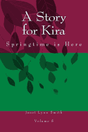 A Story for Kira: Springtime Is Here