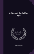 A Story of the Golden Age