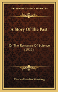 A Story of the Past: Or the Romance of Science (1911)