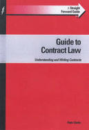 A Straightforward Guide to Contract Law - Clarke, Peter, and Sproston, Roger (Volume editor)