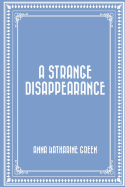 A Strange Disappearance