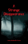 A Strange Disappearance