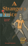 A Stranger's Voice: Forensic Speech