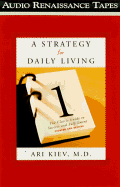 A Strategy for Daily Living: The Classic Guide to Success and Fulfillment