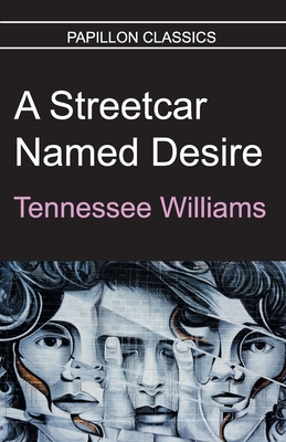 A Streetcar Named Desire - Williams, Tennessee